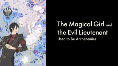 The Magical Girl and the Evil Lieutenant Used to Be Archenemies Season 1